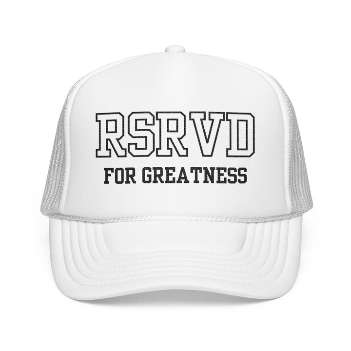 RSRVD for Greatness Trucker Hat