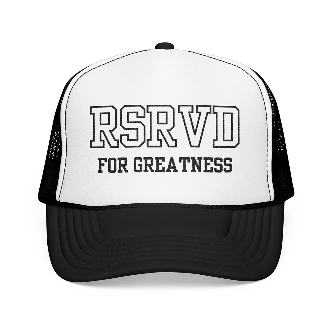 RSRVD for Greatness Trucker Hat
