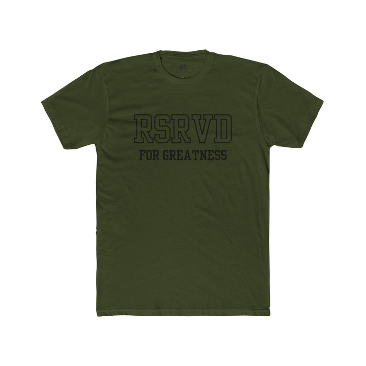 RSRVD For Greatness Tee