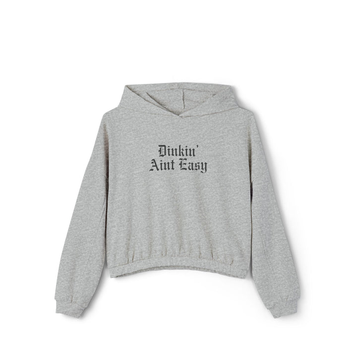 Dinkin’ Ain’t Easy – Women’s Cinched Hoodie