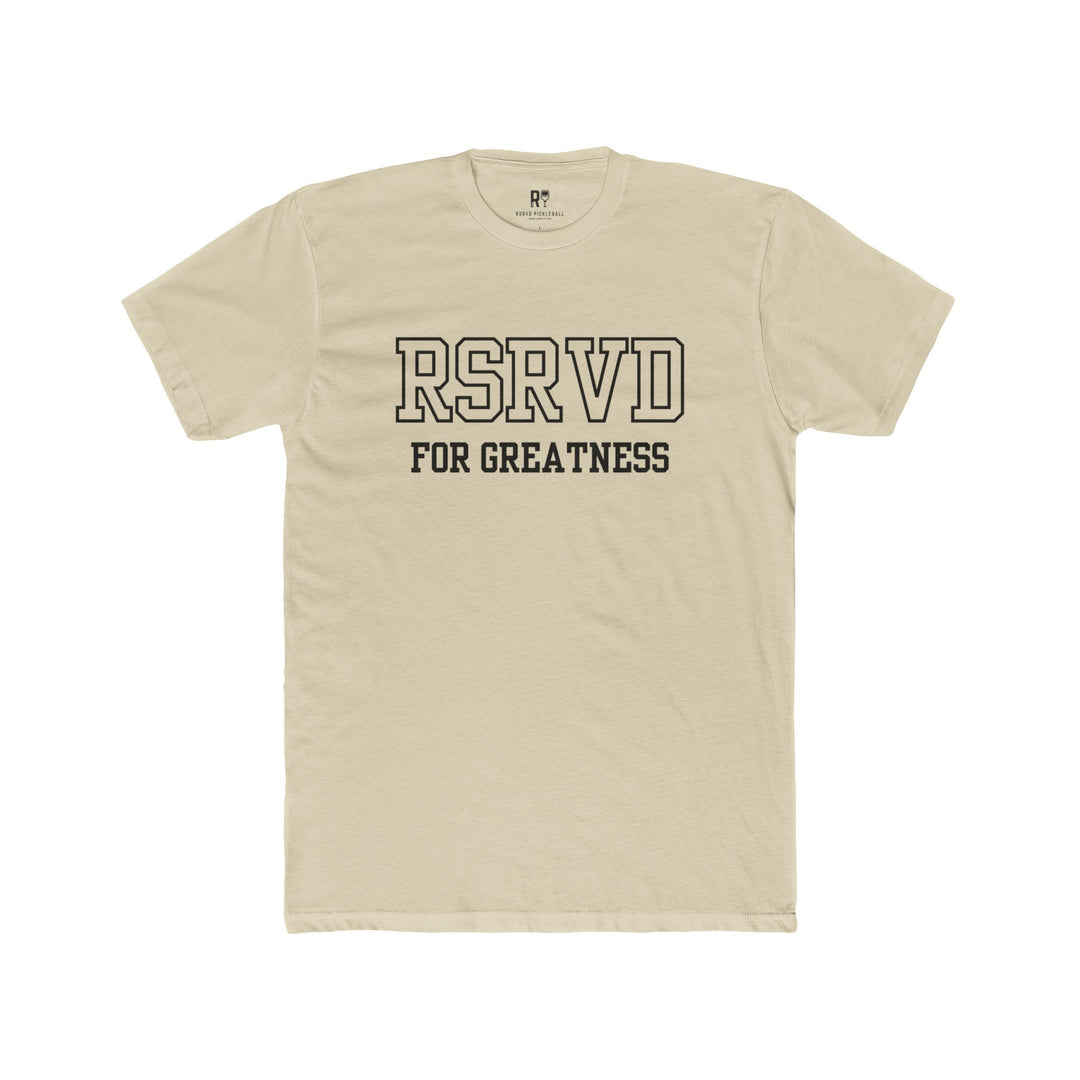 RSRVD For Greatness Tee