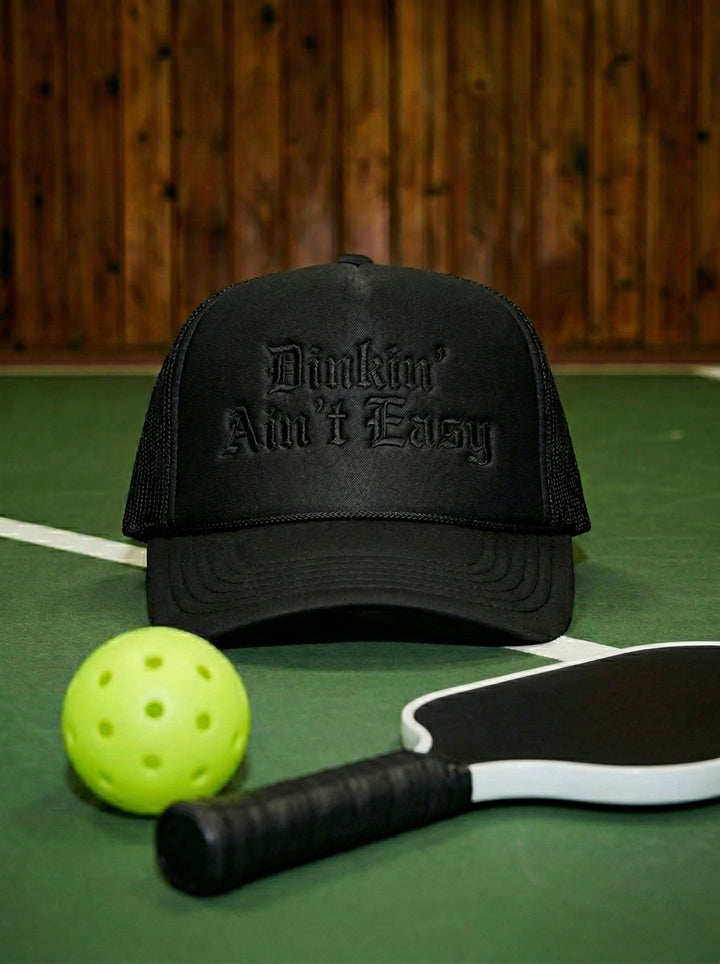 Dinkin’ Ain’t Easy Foam Trucker Hat RSRVD Pickleball