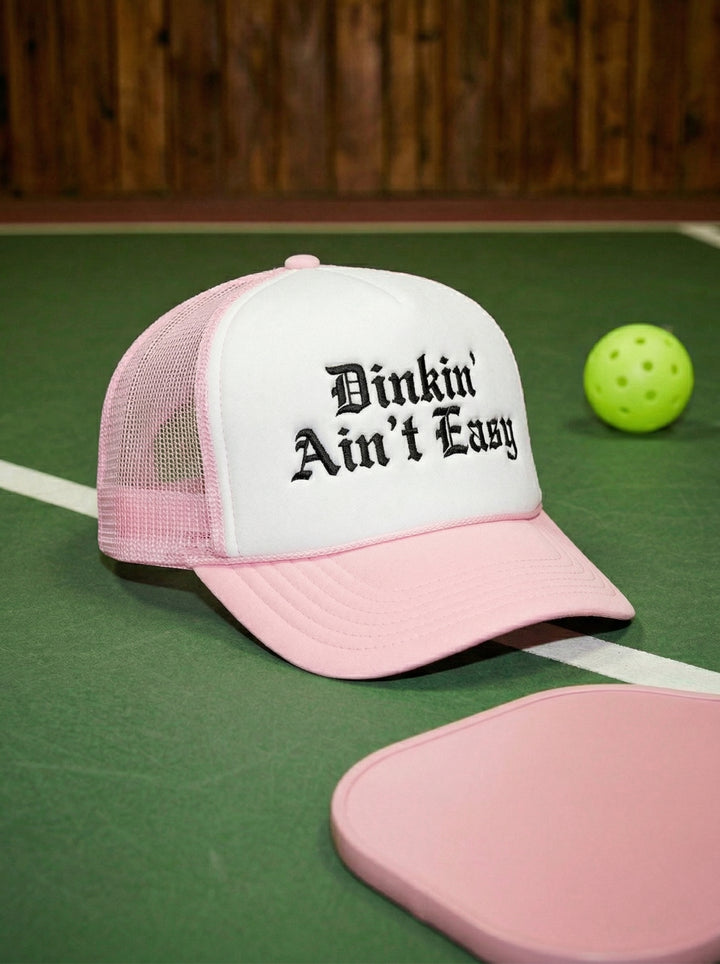 Dinkin’ Ain’t Easy Foam Trucker Hat RSRVD Pickleball
