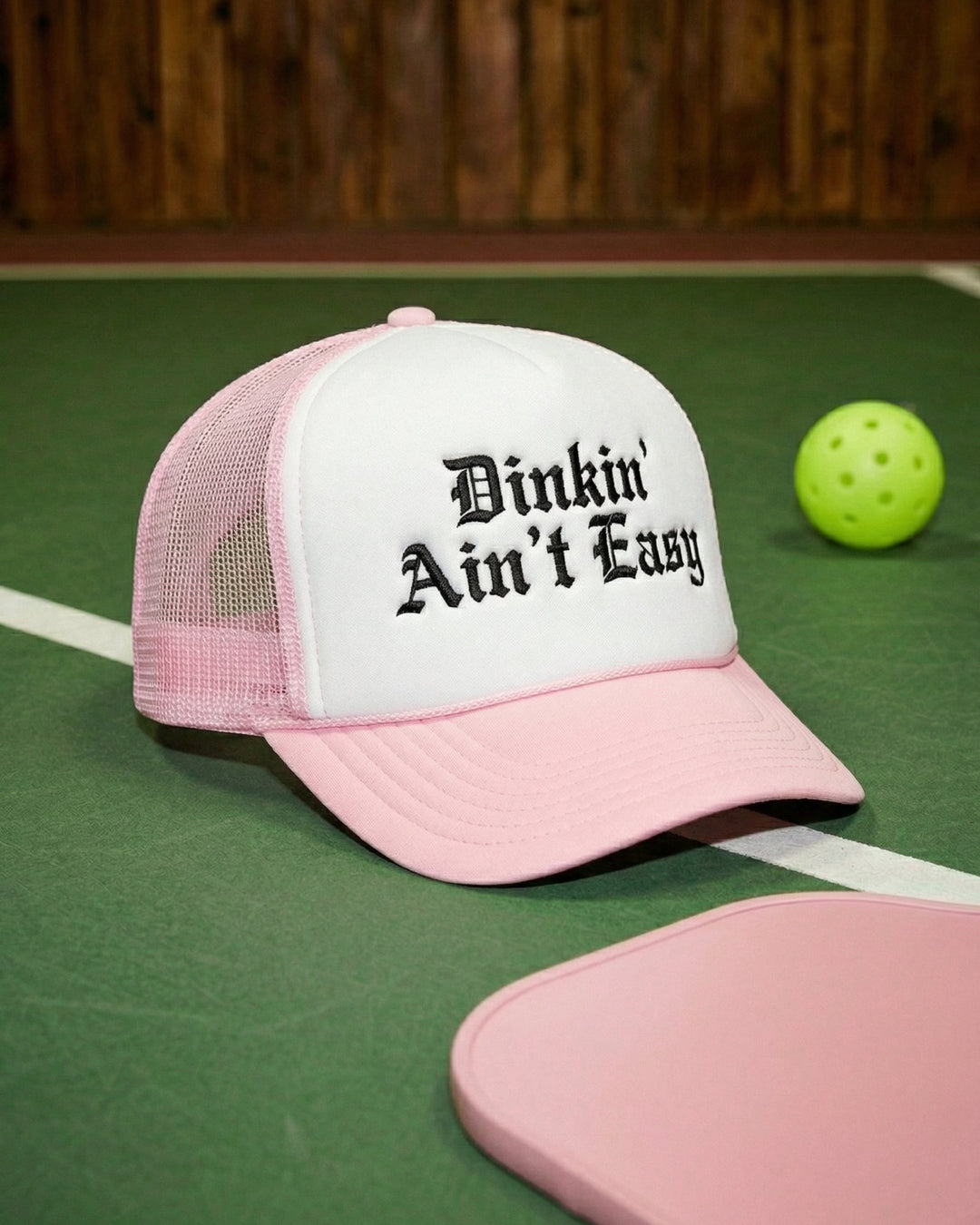 Dinkin’ Ain’t Easy Foam Trucker Hat RSRVD Pickleball